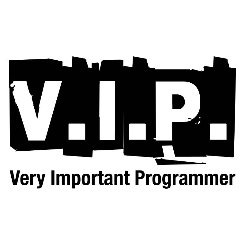 V.I.P. Very Important Programmer