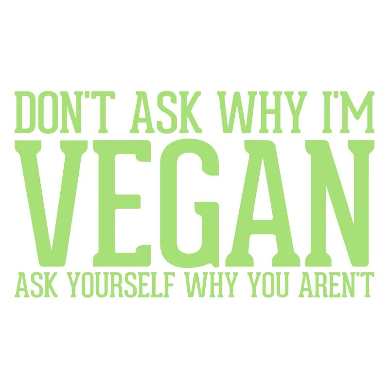Dont ask Vegan