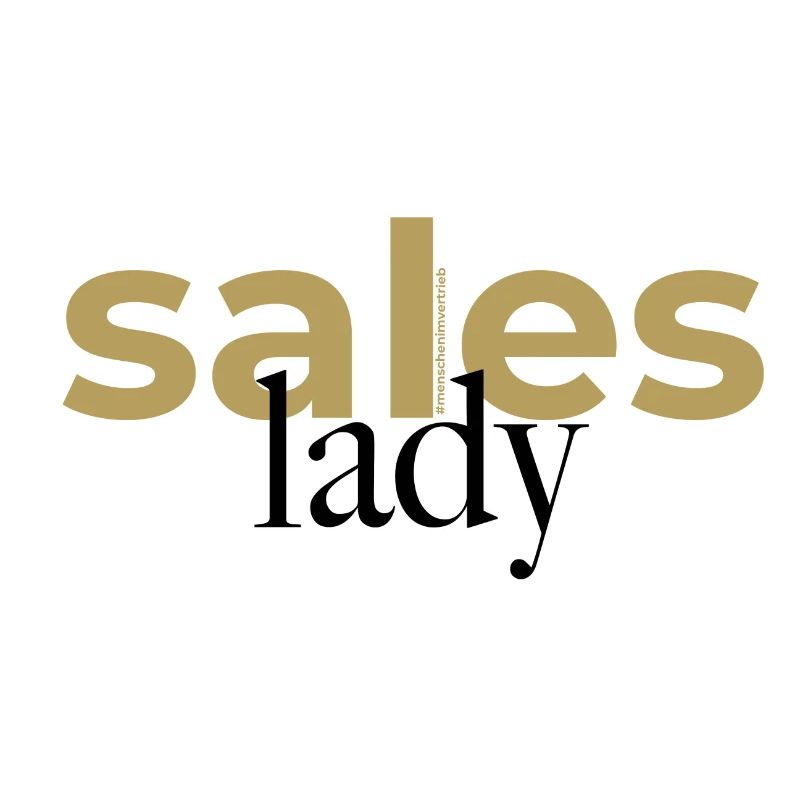 Sales Lady Spruch