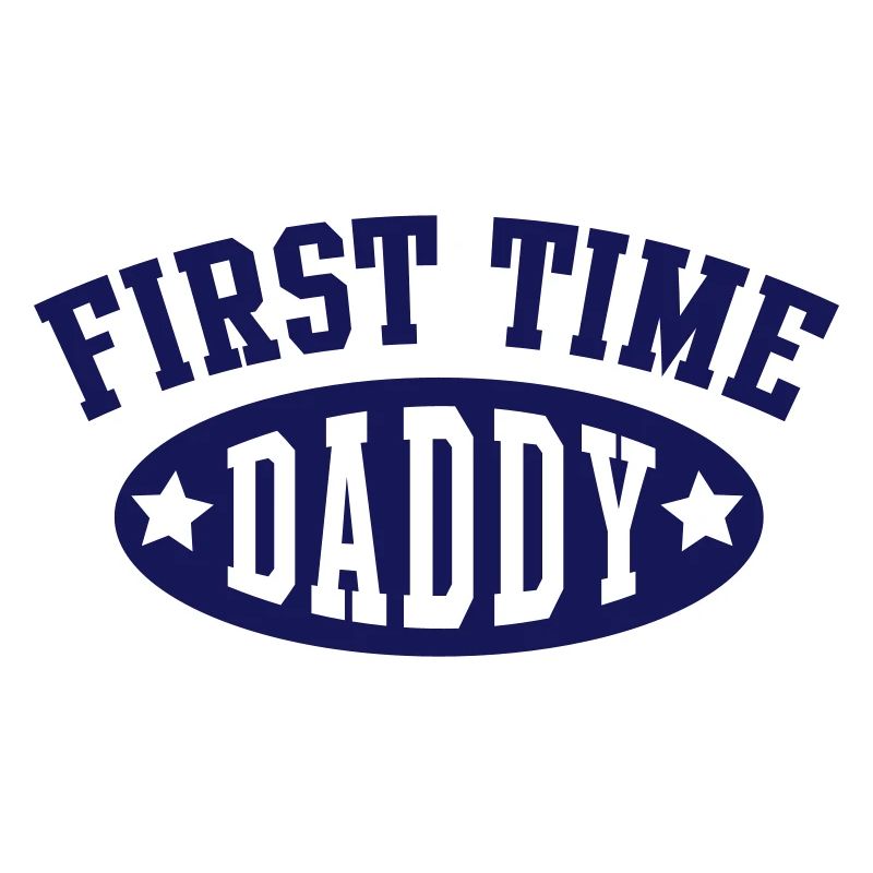 FIRST TIME DADDY