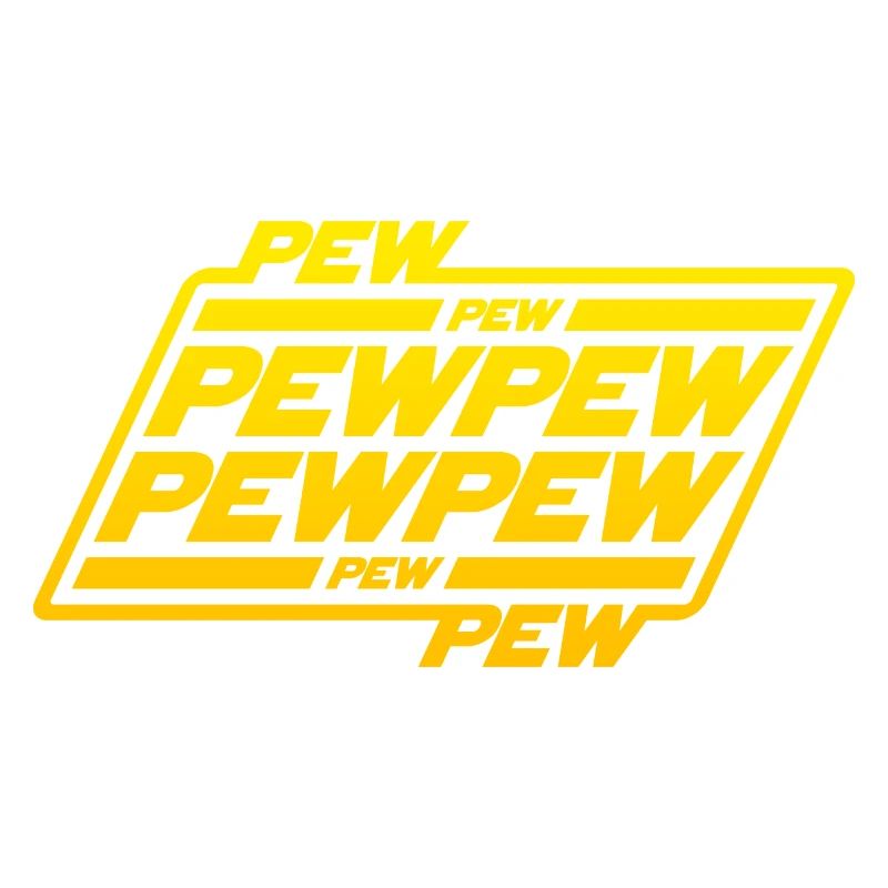 Pew Pew Pew