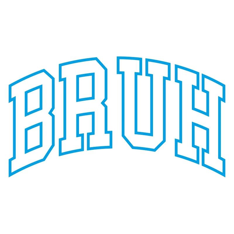 Bruh
