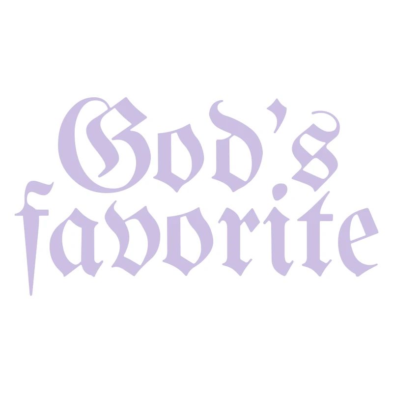 God's favorite
