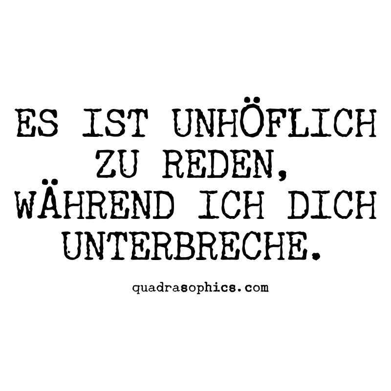 unhöflich zu reden