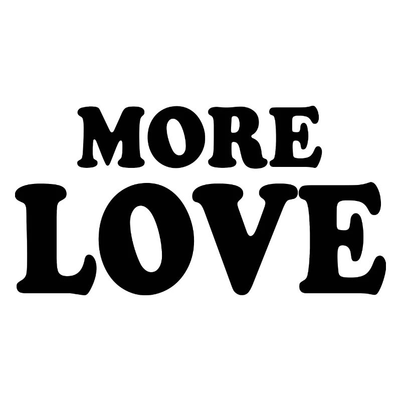 More love