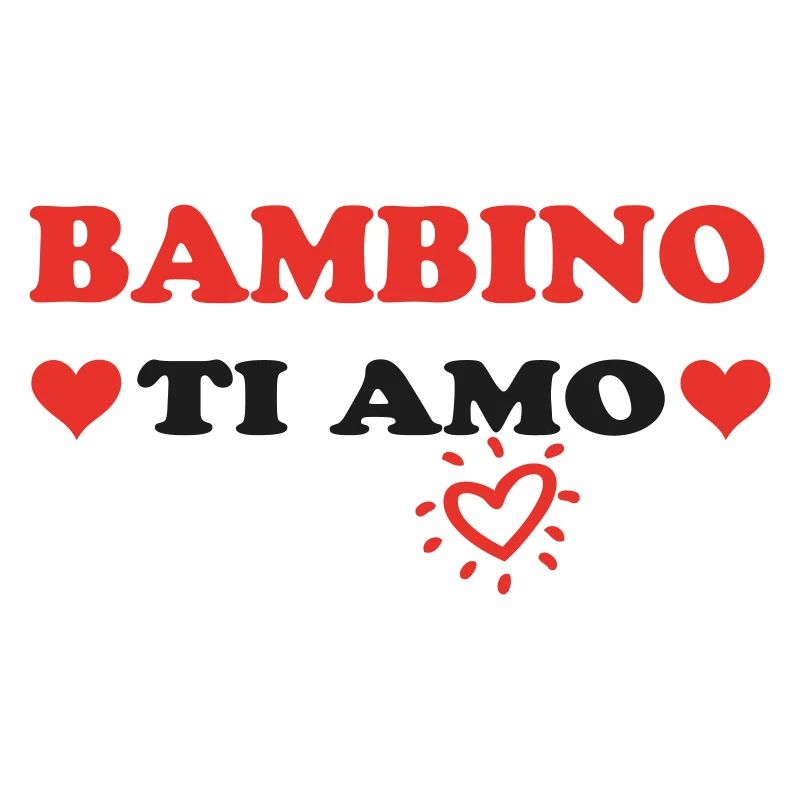 BAMBINO Ti amo