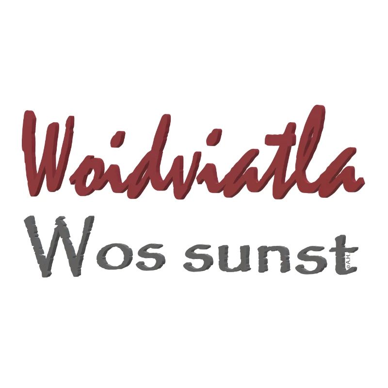 Woidviatla wos sunst