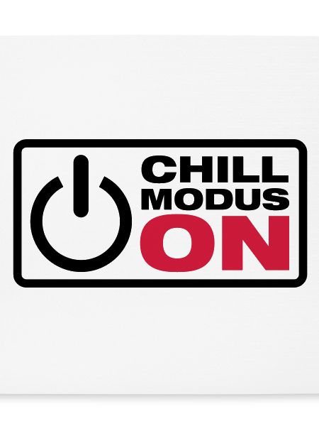 Chill Modus - ON