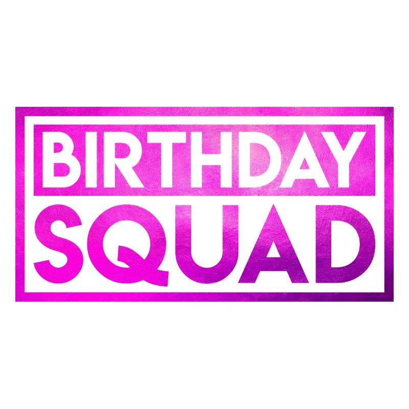 Birthday Squad