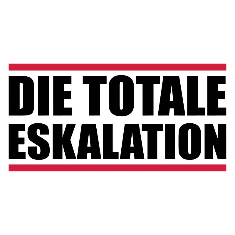 die totale eskalation