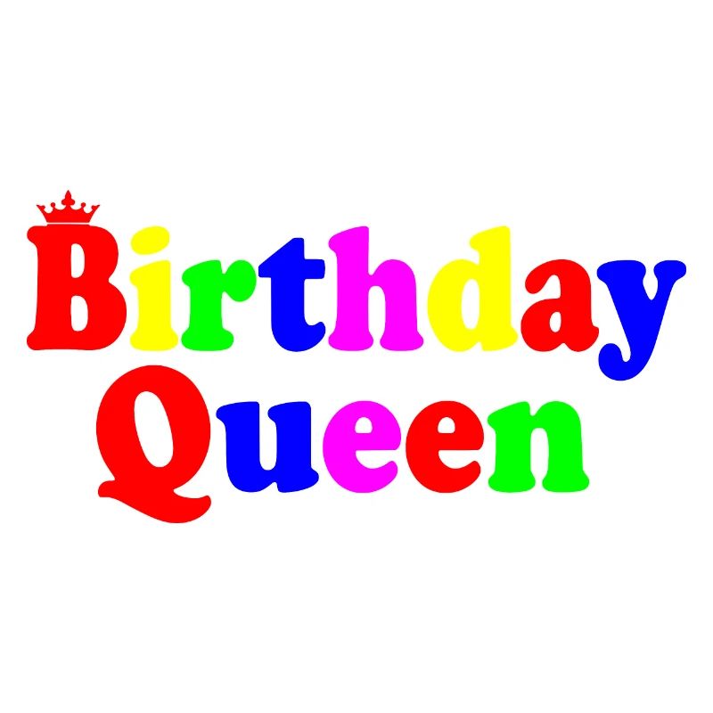 Birthday queen