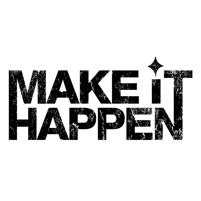 Make it Happen