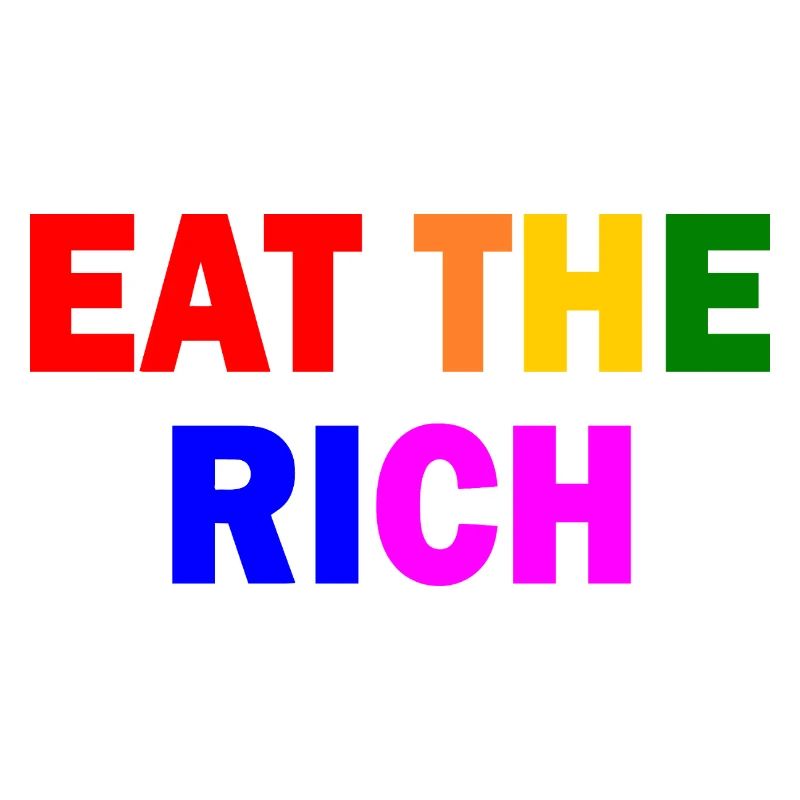 Eat the rich