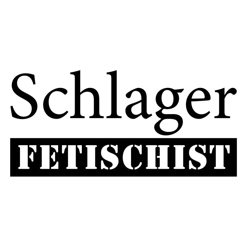 Schlager Fetischist