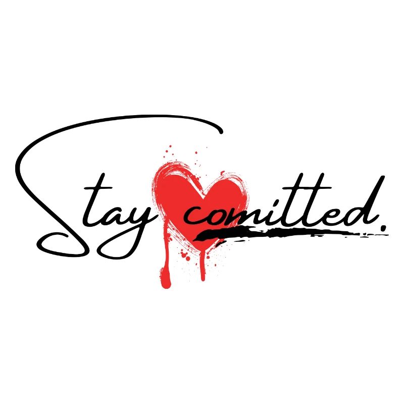 Stay comitted <3