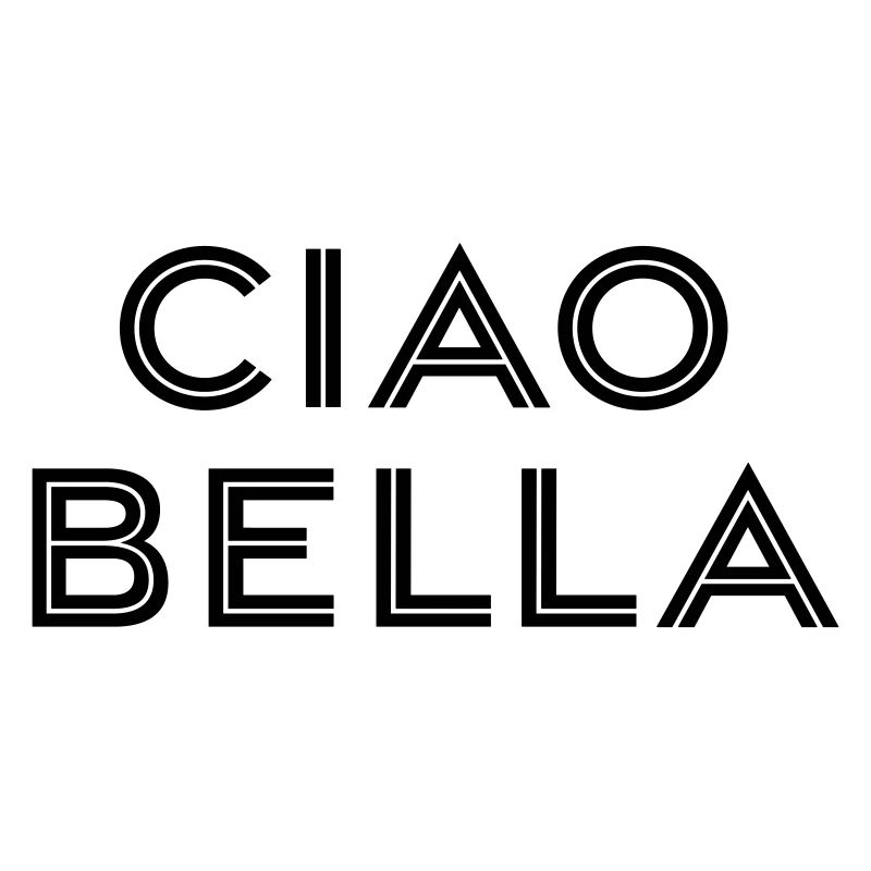 CIAO BELLA