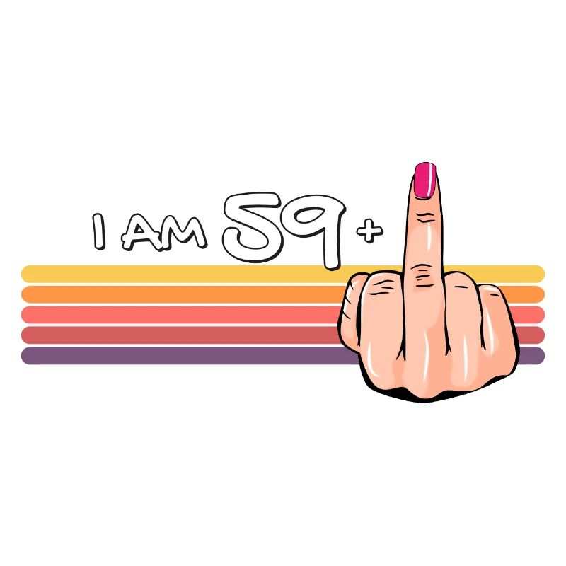 Ich bin 59 + 1 Mittelfinger-Shirt Ich bin 59 plus,