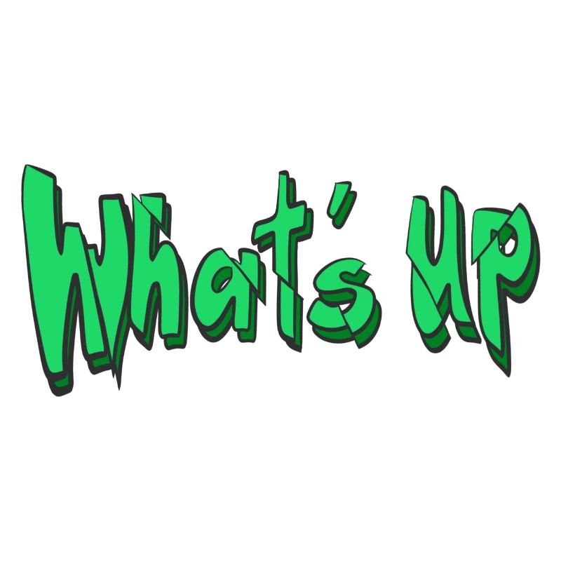 Whatˋs Up Schriftzug