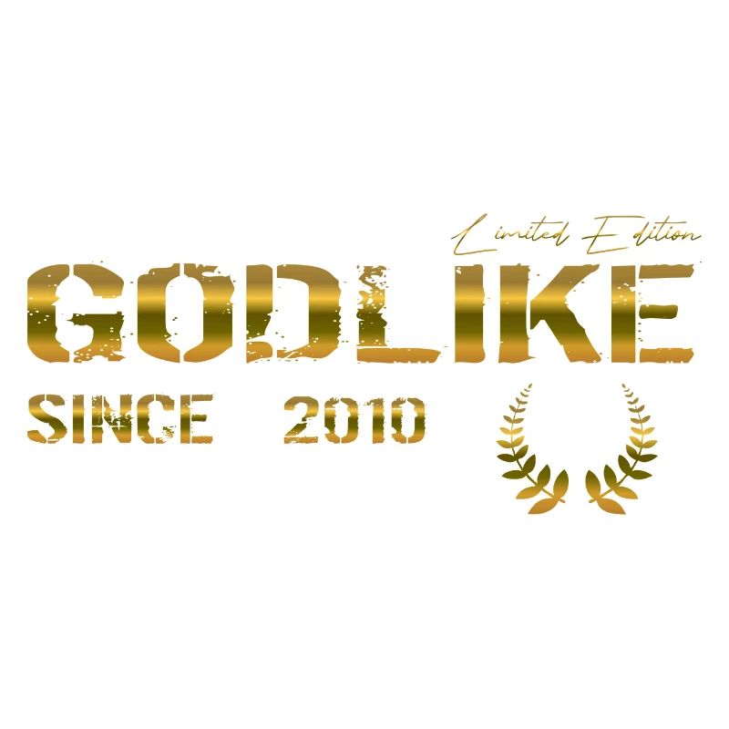 Godlike since 2010