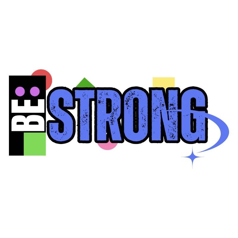 Be Strong