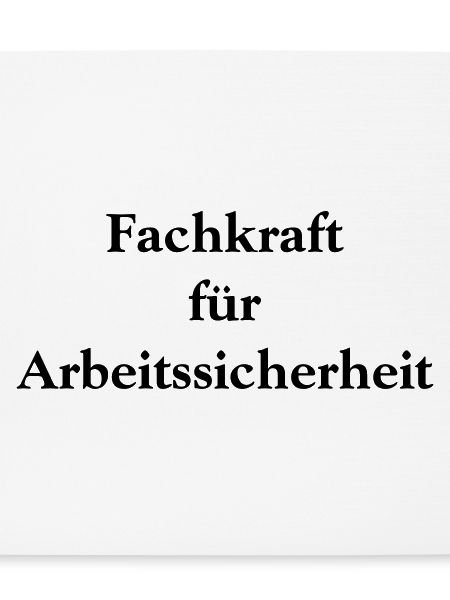 Fachkraft für Arbeitssicherheit