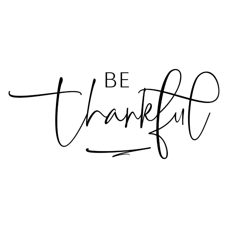be thankful