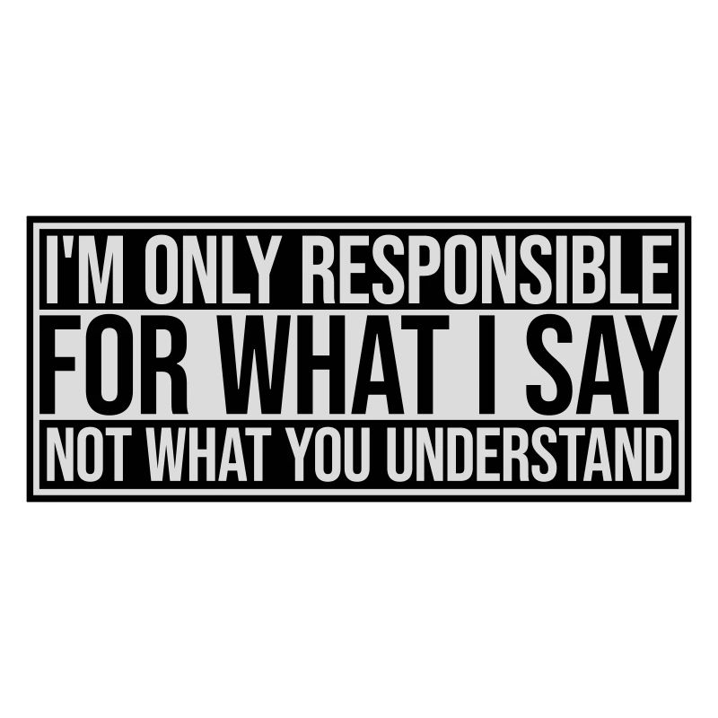 what I say quote