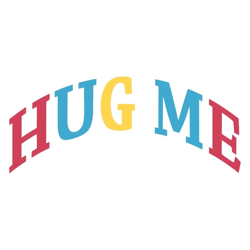 hug me