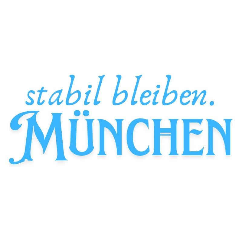 Stabil bleiben München