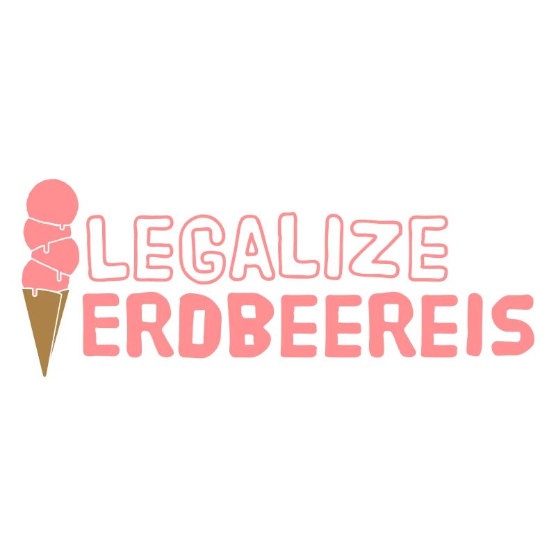 Legalize Erdbeereis!