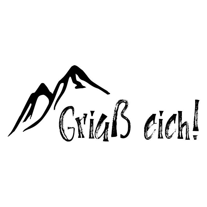 Griaß eich!