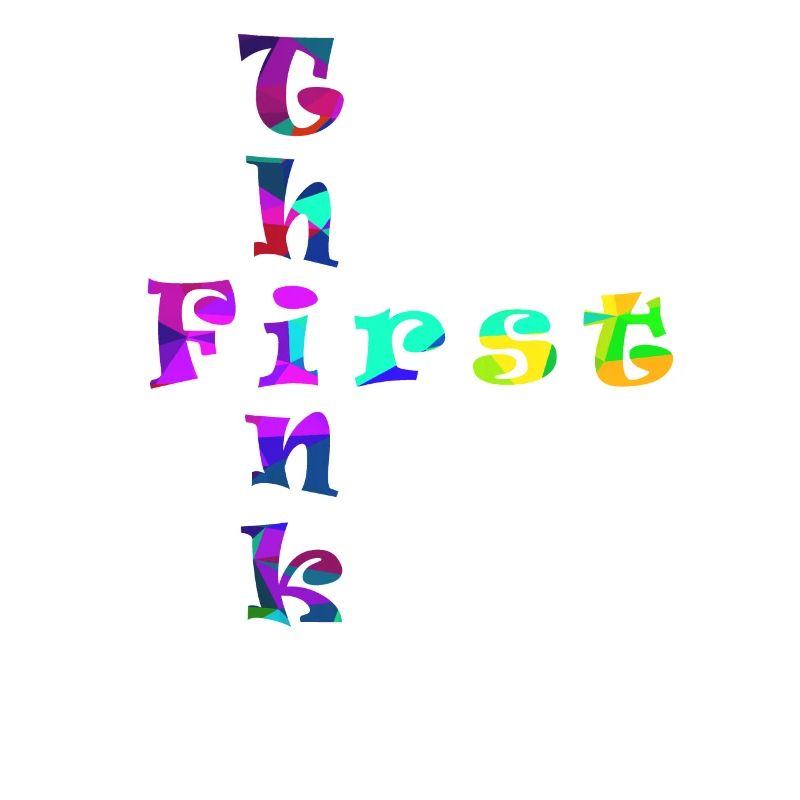 Think First