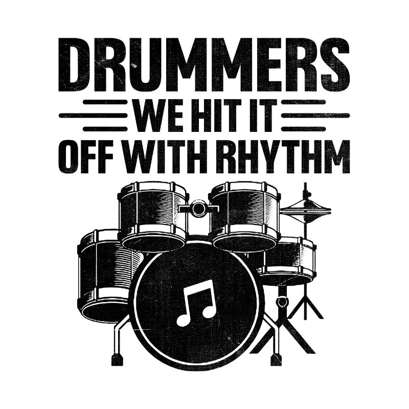 Drummers We Hit It Off With Rhythm Drumming Drum D