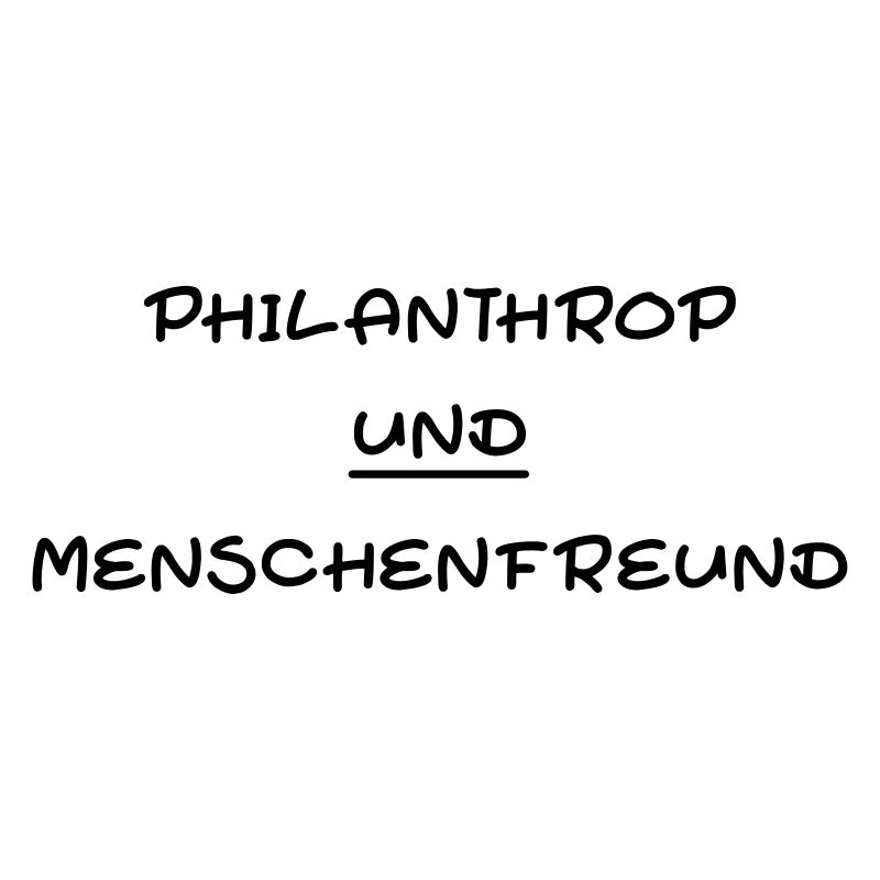 Philanthrop und Menschenfreund