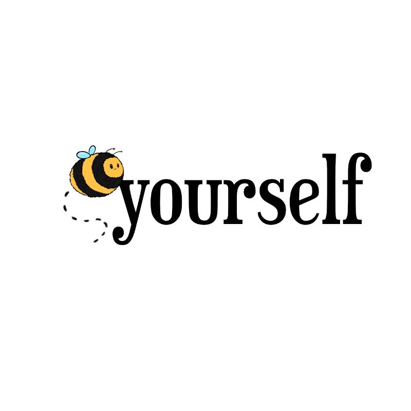 Bee Yourself!