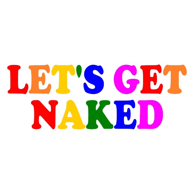 Let's get naked