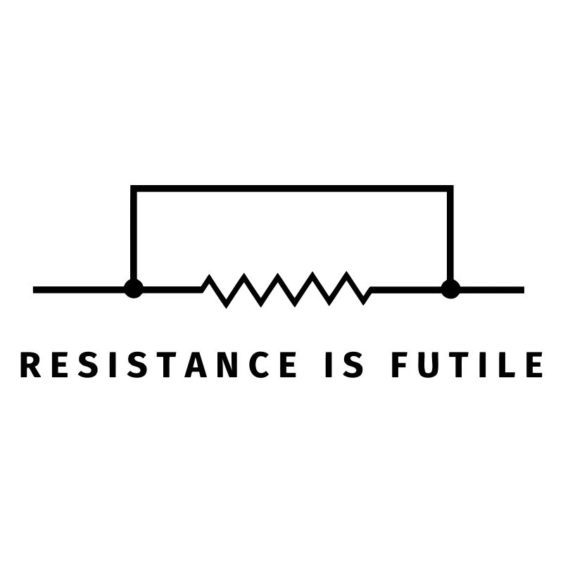 Resistance is futile