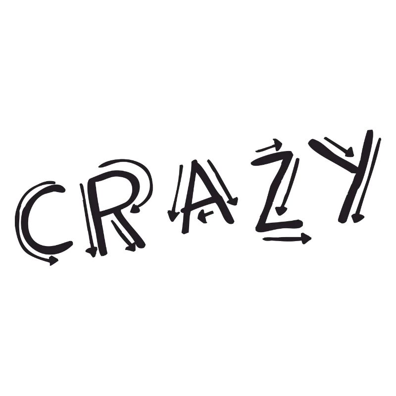 CRAZY