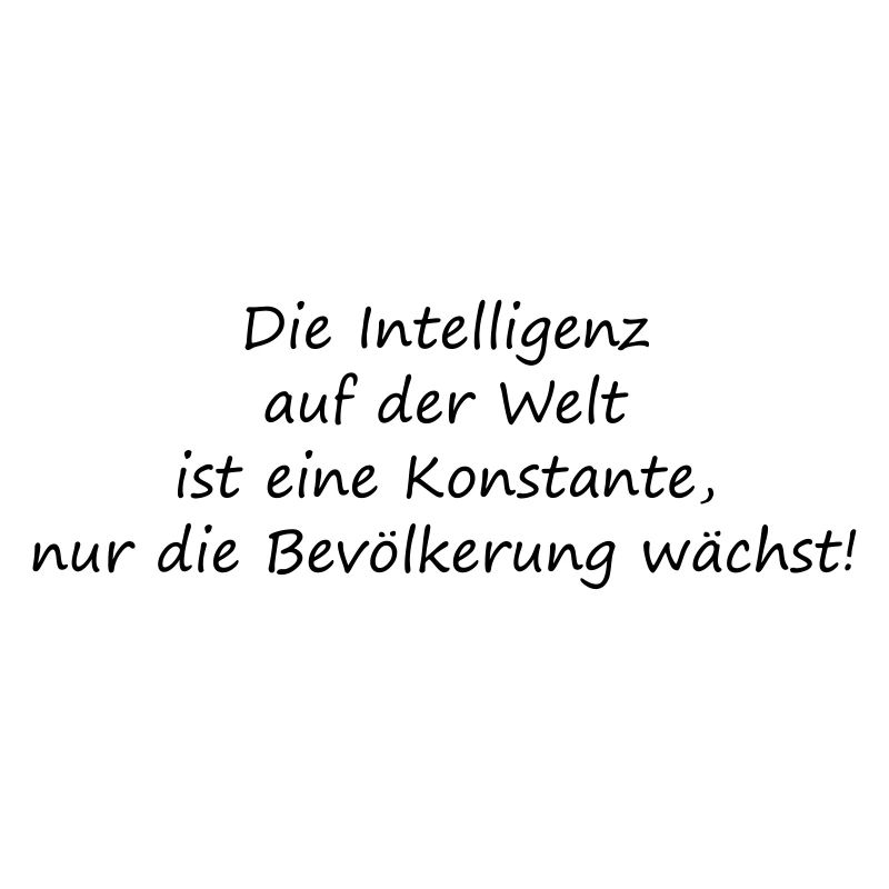 Intelligence in the world is a constant