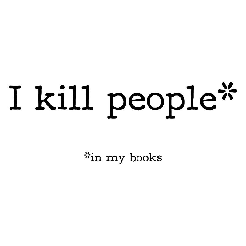 I kill people*