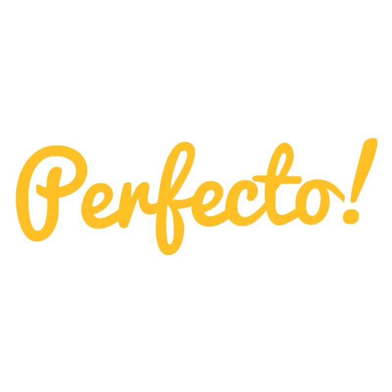 perfecto!