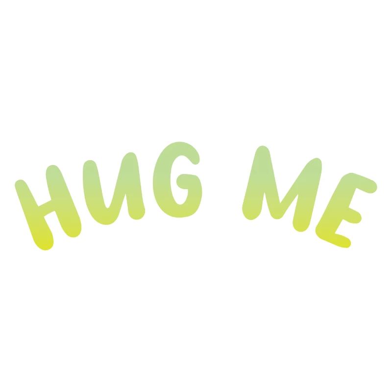 hug me