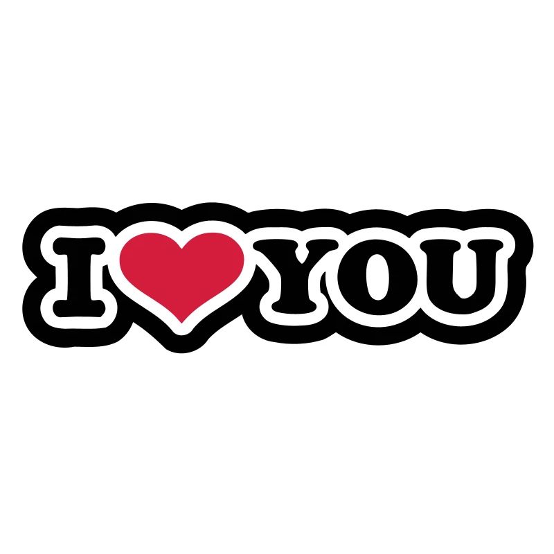 I love you