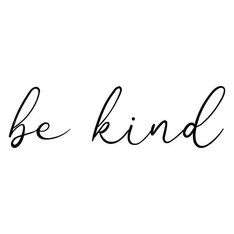 Be Kind