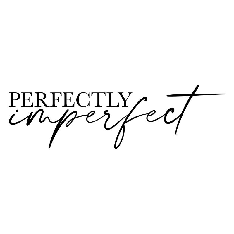 Perfectly imperfect