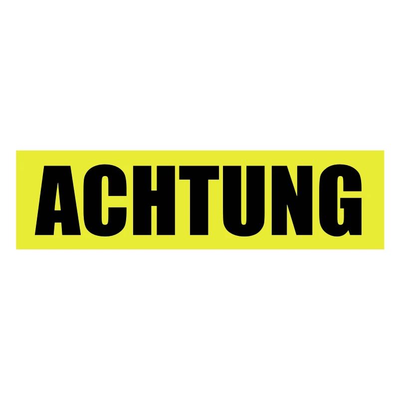 Achtung - Attention