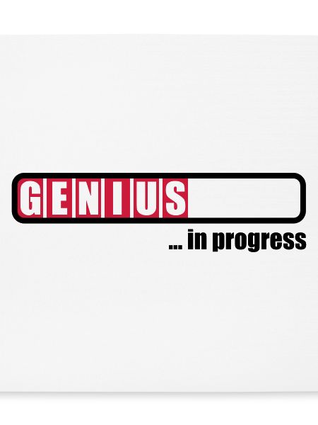 Genius in progress