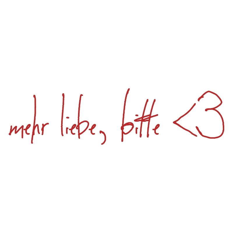 mehr Liebe bitte