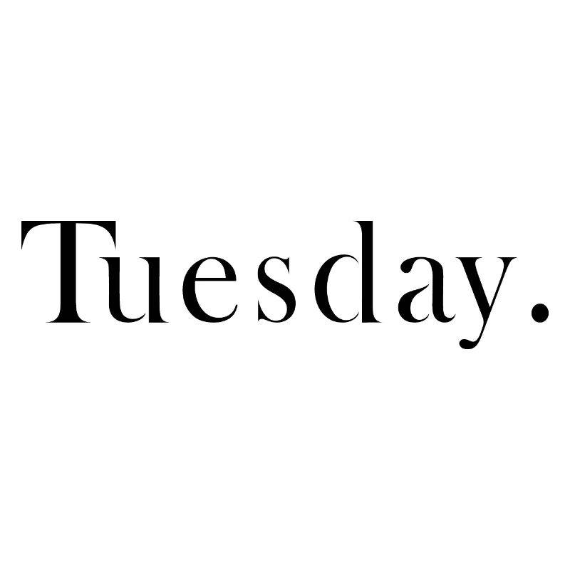Tuesday