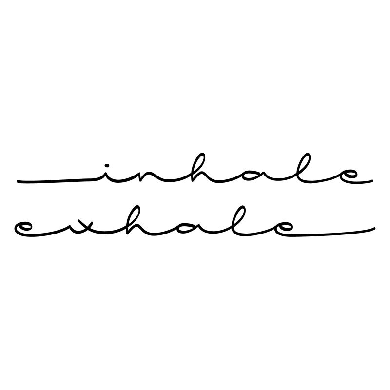 inhale exhale